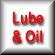 Lube and Oil